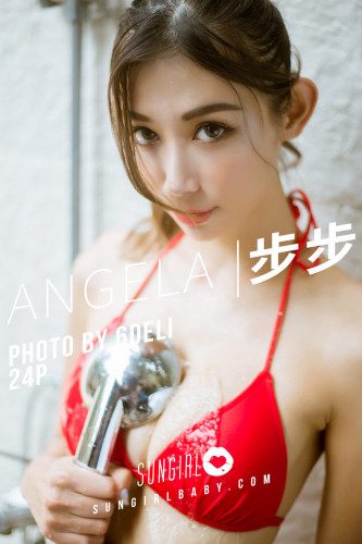 SunGirl阳光宝贝-008-步步Angela《超解放水著》